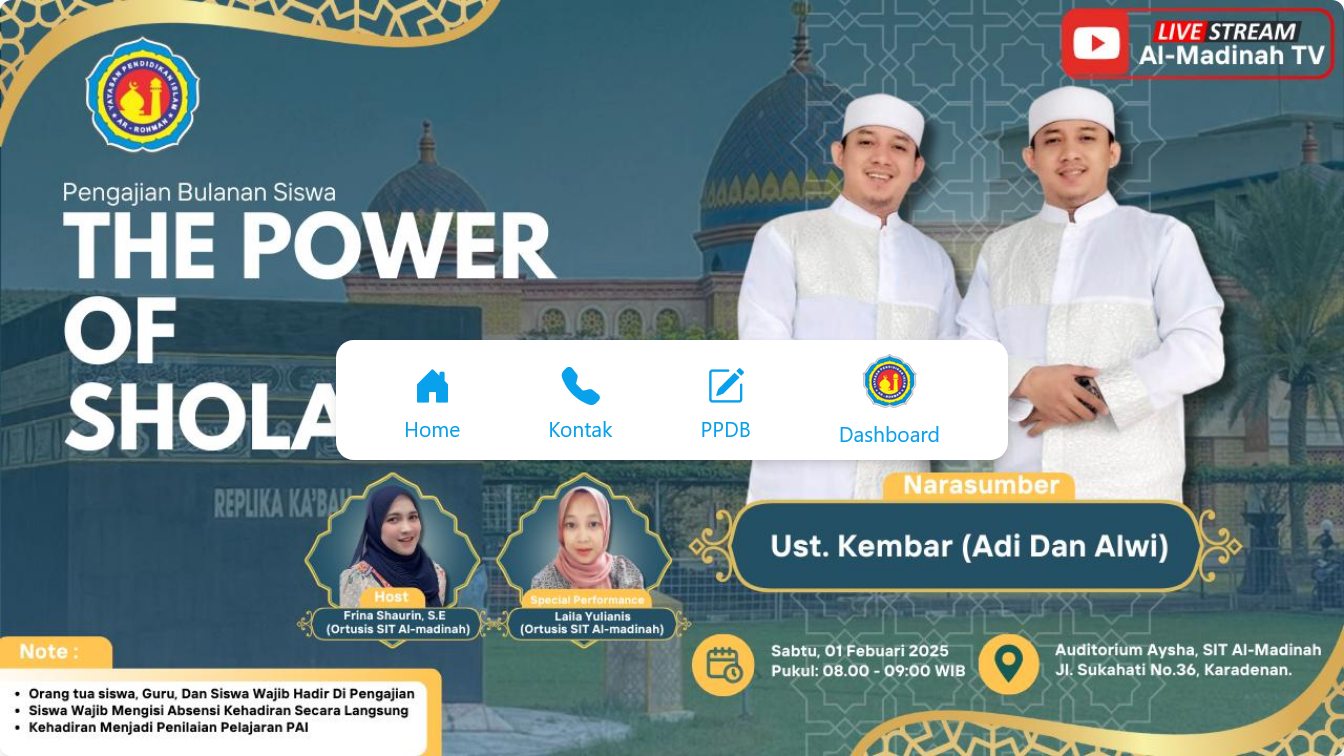 Pengajian Bulanan di SIT Al-Madinah: "The Power of Sholat" Bersama Ustadz Kembar (Ustadz Adi dan Ustadz Alwi)
