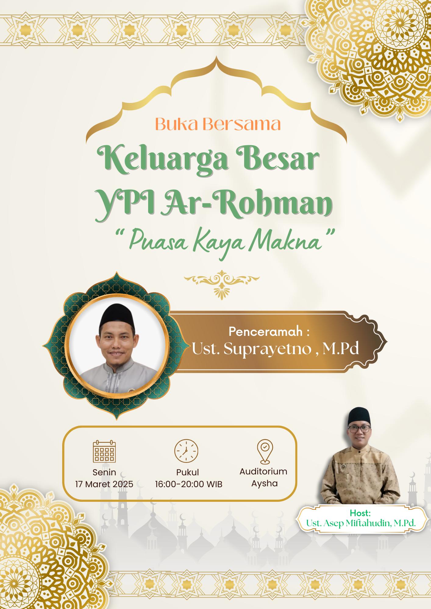 Buka Bersama Keluarga Besar YPI Ar-Rohman : Puasa Kaya Makna