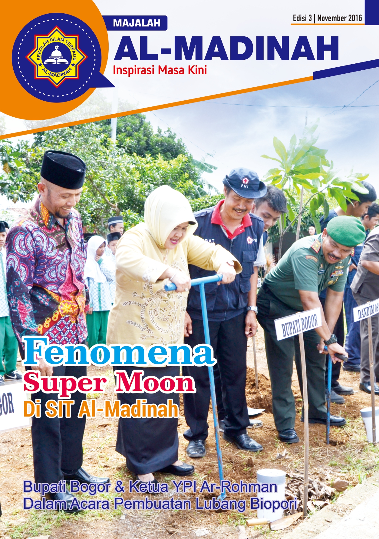 Fenomena Super Moon di SIT Al Madinah - Bupati Bogor & Ketua YPI Ar - Rohman dalam acara pembuatan lubang Biopori