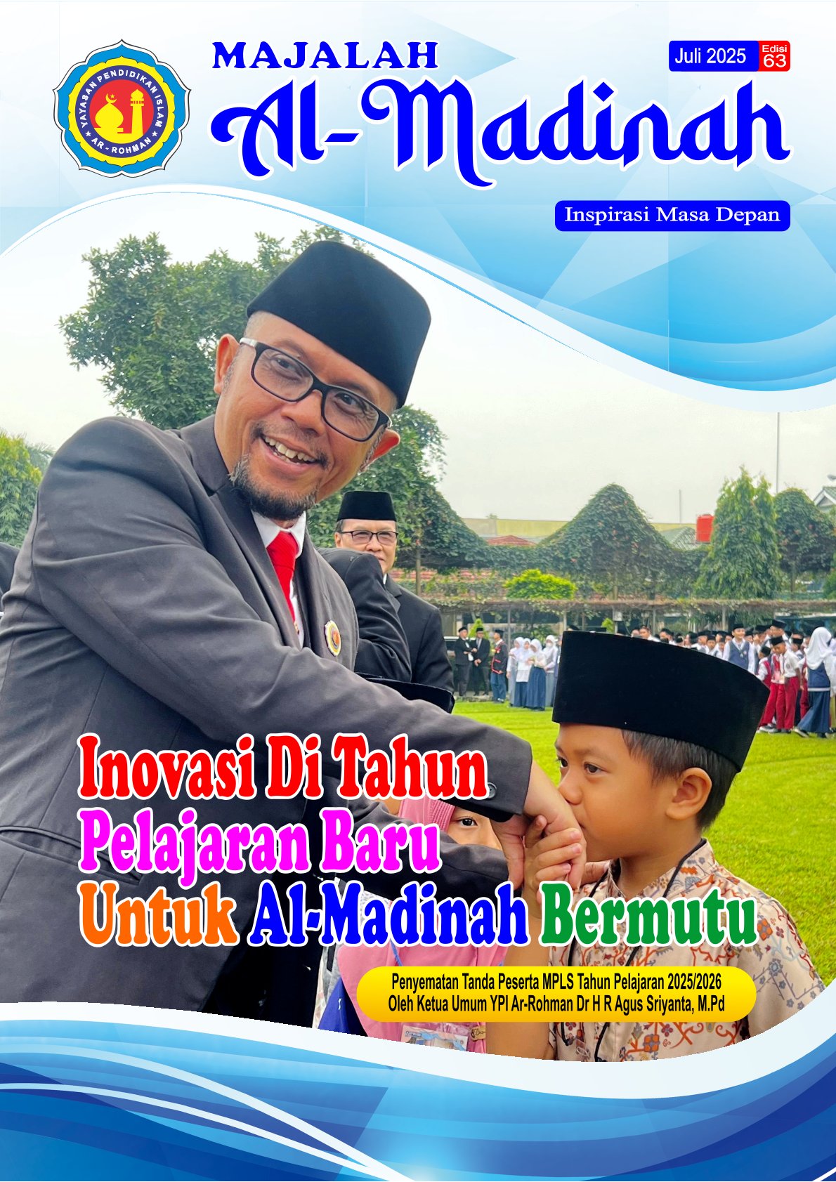 Inovasi Di Tahun Pelajaran Baru Untuk Al-Madinah Bermutu
